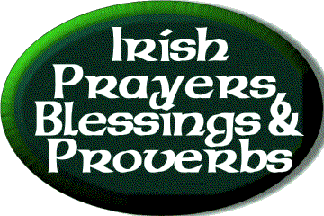 Irish Prayers, Blessings and Proverbs
